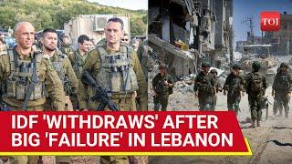 Israel Army 'Fails' In Lebanon; Withdraws Troops As Hezbollah Ambushes Get Lethal | Report