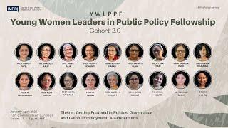 Valedictory & Fellows PPT 2 YWLPPF Young Women Leaders in Public Policy Fellowship- Cohort 2.0 Live