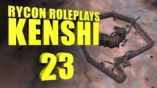 Let's Roleplay Kenshi | Ep 23 "Hold Fast"