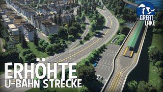 Neue erhöhte U-Bahn Strecke durch die Stadt in Cities Skylines 2! | Great Lake 166