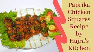 Paprika Chicken Squares Recipe | Hajra's Kitchen