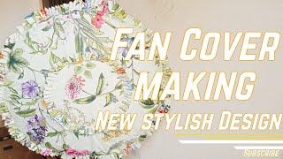 How to make Beautiful, Stylish and New Design Fan Cover. New and stylish Stand Fan Cover