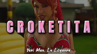 Yeri Mua, La Loquera - Croketita (Letra)