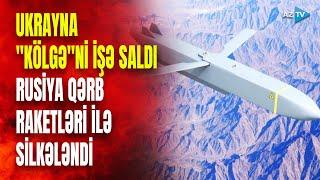 Ukrayna İLK DƏFƏ Rusiyanı bu raketlə vurdu: ANBAAN GÖRÜNTÜLƏR