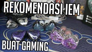 Rekomendasi IEM Buat Gaming (Dari Murah sampe Mahal)