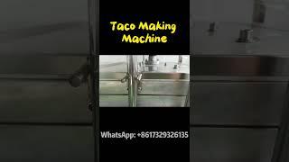 Discover the Convenience of Our Taco Making Machine! #tacos #tortilla #pastry #foodprocessing