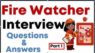Fire Watcher Interview Questions and Answers | Fire Watcher Interview | HSE Insights