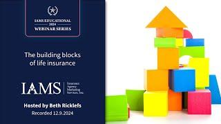 The building blocks of life insurance