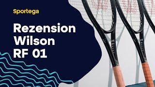 REZENSION: Tennisschläger Wilson RF 01