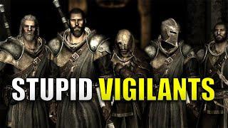 Why The Vigilants Of Stendarr Are STUPID - Skyrim Lore