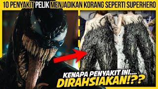 10 PENYAKIT PELIK MENJADIKAN KORANG SEPERTI SUPERHERO