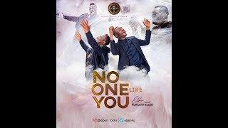 Eben - No One Like You Ft Nathaniel Bassey (Video)