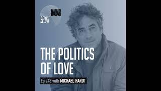 The Politics of Love — with Michael Hardt