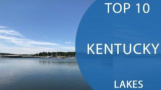 Top 10 Best lakes to Visit in Kentucky | USA - English