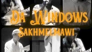 DA WINDOWS - SAKHMELMAWI (OFFICIAL)