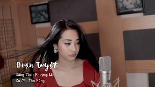 Đoạn Tuyệt | Thu Hằng | Official MV