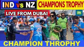 LIVE FROM DUBAI STADIUM: IND VS NEW ZEALAND LIVE  | IND vs NZ Match Highlights | Highlights LIVE