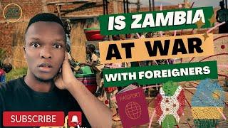 Is #zambia At WAR with Foreigners  SHOCKING! 