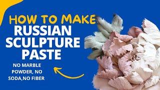 DIY Russian Sculpture paste very easy and new method