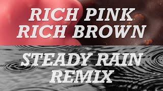 Rich Brown Noise and Pink Noise: Steady Rain Remix. Relaxing Big Drops of Rain over Velvety Noise