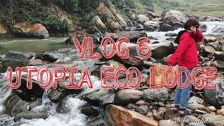 [ VLOG 6 ] REVIEW UTOPIA ECO LODGE - NHIÊN THÍCH ĐI