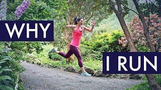 WHY I RUN