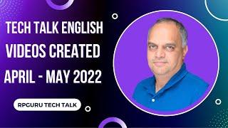 RPGuru Tech Talk English Videos April - May 2022