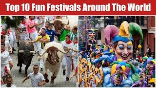 Top 10 Fun Festivals Around The World