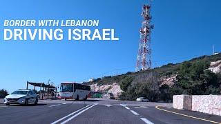 Israel  Driving to the Lebanese Border #israel #roadtrip #border