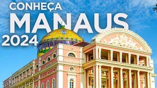 MANAUS e AMAZÔNIA 2024 [ATUALIZADO] - Todas as Dicas