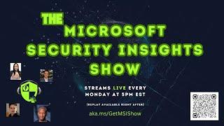 Microsoft Security Insights Show Episode 228 - Microsoft Learn Student Ambassadors