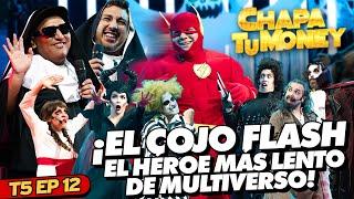 ¡EL COJO FLASH! EL HÉROE MÁS LENTO DEL MULTIVERSO | CHAPA TU MONEY