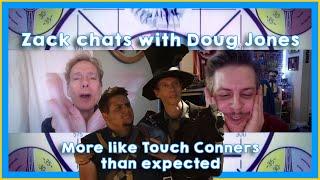 Zack chats with Doug Jones Clip | Being more like Touch Conners than Expected