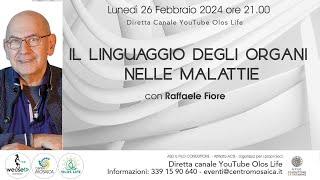 Cosa ci Dicono le Malattie? Il Dr. Raffaele Fiore Svela il Linguaggio degli Organi