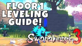 FLOOR 1 LEVELING GUIDE IN SWORDBURST 3 | HOW TO LEVEL UP FAST