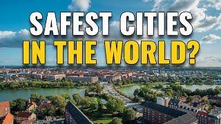 10 Safest Cities in the World