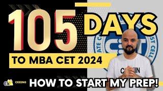 105 Days to MBA CET 2024! How to start my prep!