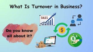 What Is Turnover in Business, and Why Is It Important? #turnover