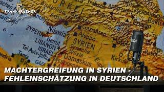 Machtergreifung in Syrien - Fehleinschätzung in Deutschland