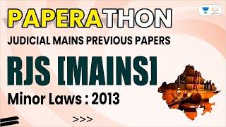 RJS Mains Minor Laws 2013 | Judiciary Exams Previous Papers