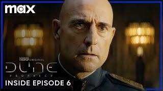 Dune: Prophecy | Inside Episode 6 | Max