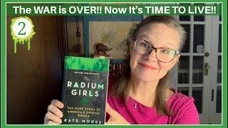 Their Health Battles Are Just Beginning- Radium Girls 2 #readalong #history #safety #ww1 #books