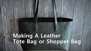 Making A Leather Tote Bag / With Top Zip Closure