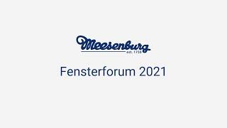 Meesenburg Fensterforum 2021