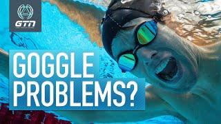 Are You Wearing Your Swim Goggles Wrong? | Swimming Goggle Problems