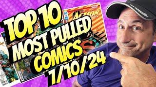 Top 10 Most Pulled Comic Books 7/10/24 This Book Is Barely Hanging On To The Top Spot!