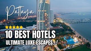 Top 10 Best Hotels in Pattaya | Best Pattaya Hotels | Beach Road | Thailand