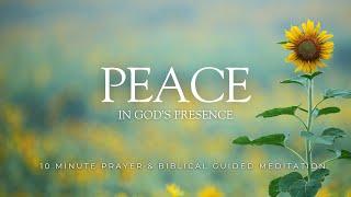 Find Peace in God's Presence: A Transformative Meditation