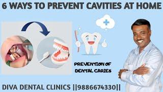 Top 6 Simple solution to prevent from Cavities || DIVA DENTAL CLINIC ||