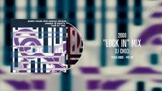 (2000) DJ Choci - "Lock In" Mix